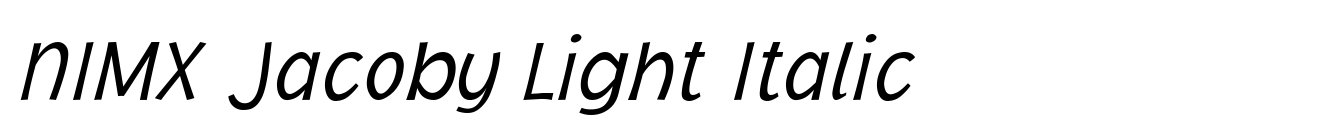NIMX Jacoby Light Italic